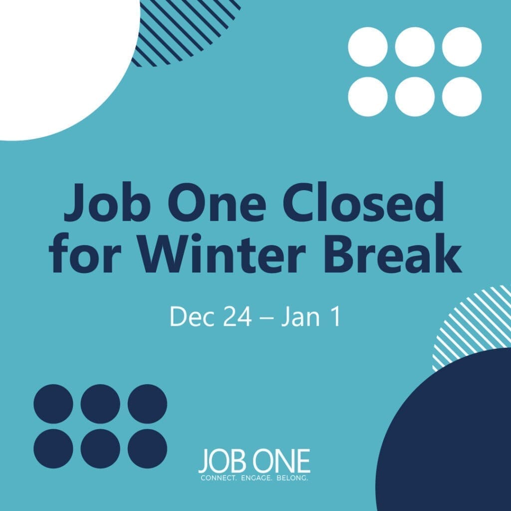 Job One branded graphic sharing the dates they will be closed for winter break